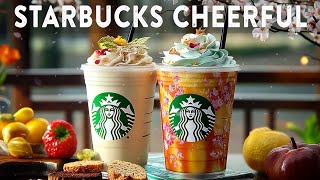 Feeling Good With Starbucks Jazz🎶 Cheerful Spring Bossa Nova Piano Music Playlist For Coffee & Calm