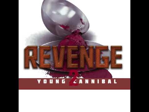 REVENGE 2 by YOUNG CANNIBAL | MTHINAY TSUNAM DISS