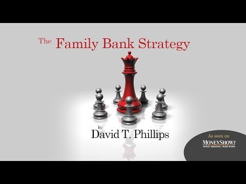 The Family Bank Strategy - Estate Planning Specialists, LLC