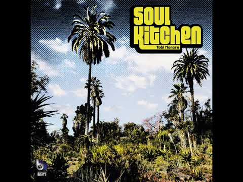 Tobi Morare - Soul Kitchen (Full Album)