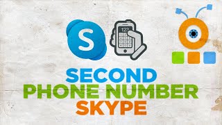 How to Get your Second Phone Number in Skype