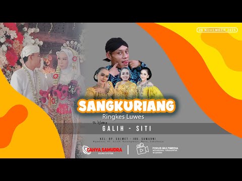 🔴LIVE PERNIKAHAN GALIH - SITI || CS. SANGKURIANG || CAHYA SAMUDRA audio | FOKUS MULTIMEDIA