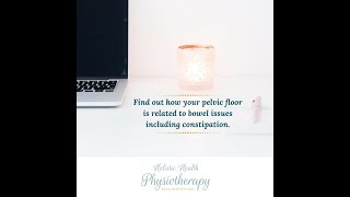 Find out how your pelvic floor is related to bowel issues