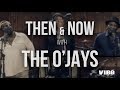 The O Jays On Their Discography Trump And The Last Word For Then Now VIBE