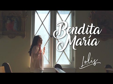 Lolis - Bendita Maria (Video Oficial)