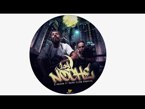R An2an ft Dema Flow Radical - La noche