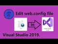 How To Edit The Web Config File In ASP Net Web Application In Visual Studio 2019
