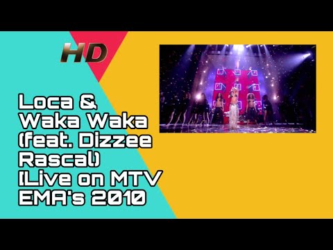 Shakira - Loca & Waka Waka (feat. Dizzee Rascal) [Live on MTV EMA's 2010 - HD Remastered]