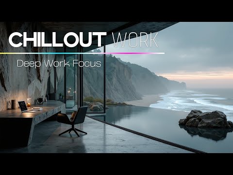 Work Music & Chill Beats ~ Deep Work Focus ~ Study Ambience | Coastal Productivity Zone