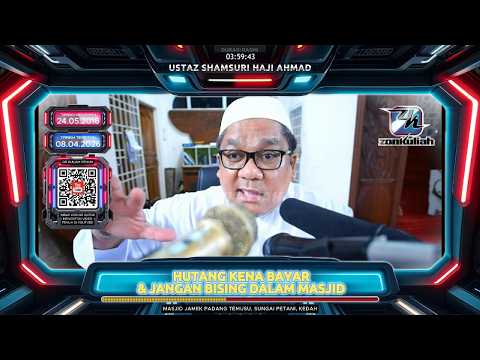 TAZKIRAH : Hutang Kena Bayar! - Ustaz Shamsuri Ahmad