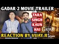 Gadar 2 Movie Trailer Reaction | By Vijay Ji | Sunny Deol | Ameesha Patel | Anil Sharma | Utkarsh S