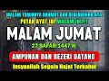 Dzikir Malam Jumat Mustajab Pengampunan Dosa InsyaAllah Rezekimu Mengalir Deras Night Dua