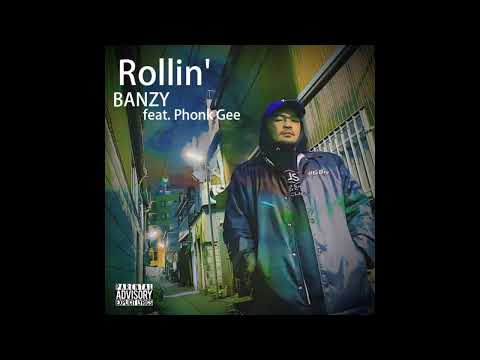 BANZY - Rollin' (feat. Phonk Gee)
