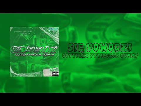 GOTTFLEX X PVTIKOZAK X GUMMY - SIE POWODZI