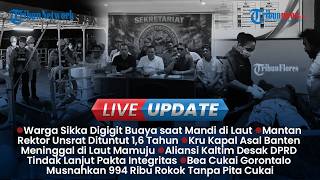 LIVE UPDATE SIANG: Warga Sikka Diserang Buaya, Sidang Kasus Korupsi Dana IsDB-RMP Eks Rektor Unsrat