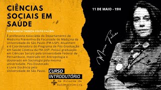 Curso: Os Pilares da Saúde Coletiva | "Ciências Sociais em Saúde"