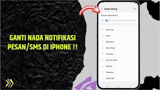 Download lagu cara mengubah nada notifikasi pesan di iphone mp3