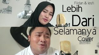 LEBIH DARI SELAMANYA FILDAN &amp; LESTI cover TOMMY KAGANANGAN FEAT SALWA