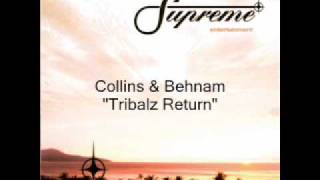 Collins & Behnam - Tribalz Return