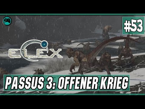 Passus 3: Offener Krieg | Elex #53