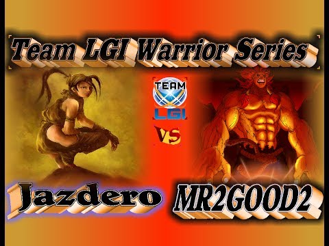 LGI War Series : Jazdero vs MR2GOOD2 - FT5