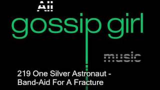 One Silver Astronaut- Band-Aid For A Fracture