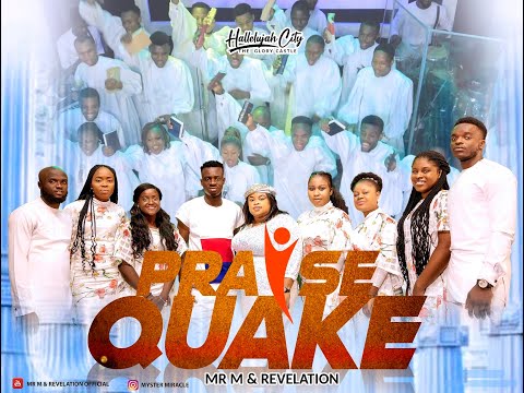 Praise Quake - Mr M & Revelation (Hot Praise)