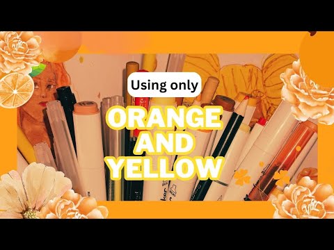 using every single orange and yellow art supply I own (markers,pencils, and pens)