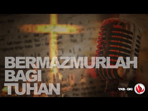 Bermazmurlah Bagi Tuhan | Mazmur 23 | Maria Netta - GKI Nurdin