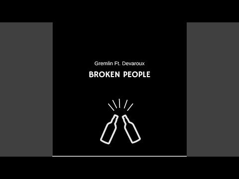Broken People (feat. Devaroux)