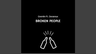 Broken People (feat. Devaroux)