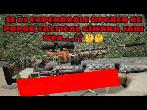 🔴SE 02 UPGRED POPOR TACTICAL GIMANA JADI NYA...??? 🤔🤔