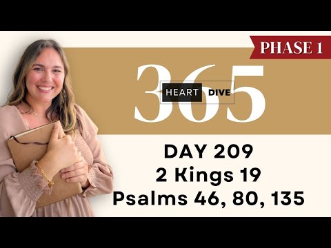 Day 209 2 Ki. & Ps. 46, 80, 135 | Daily One Year Bible Study | Audio Bible Reading with Commentary