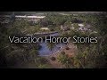 3 Scary True Vacation Stories Vol 3