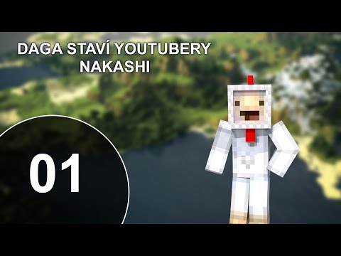 DAGA staví YouTubery - Minecraft - Nakashi