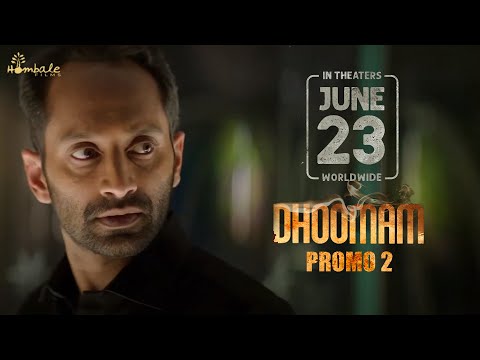Dhoomam Promo2| 23rd June Release |Fahadh Faasil|Aparna|PawanKumar| Vijay Kiragandur | Hombale Films