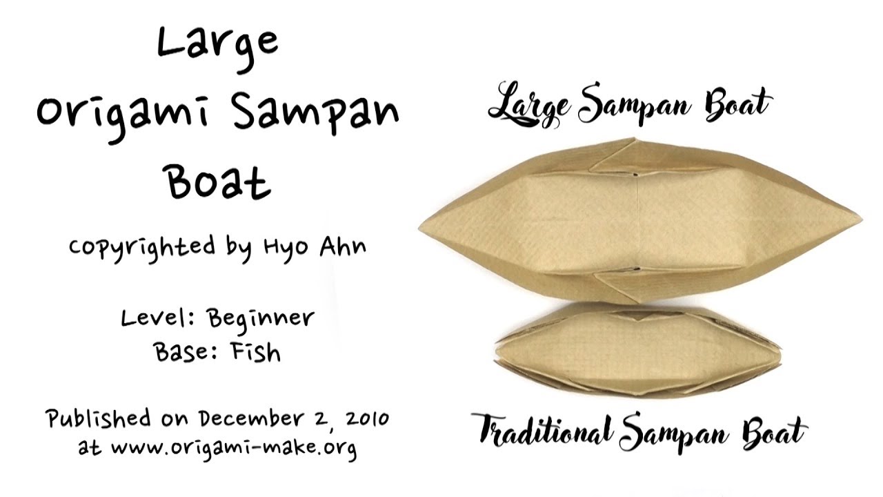 Introducing a large origami sampan boat (Hyo Ahn)