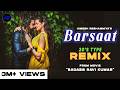 Barsaat 2000 S Type REMIX Badass Ravi Kumar Himesh Reshammiya