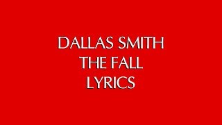 DALLAS SMITH - THE FALL LYRICS