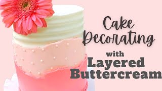 Layered Buttercream Cake Tutorial
