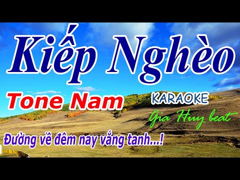 Karaoke - Kiếp Nghèo - Tone Nam - Nhạc Sống - gia huy beat
