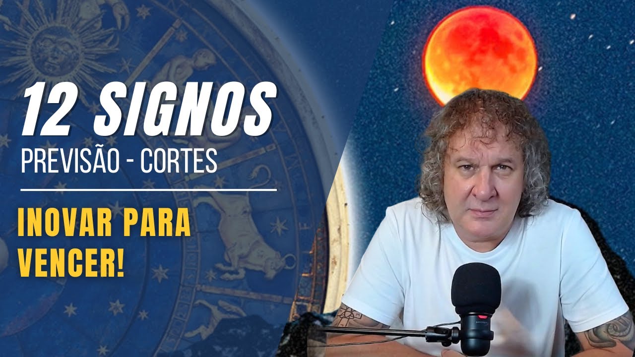 CORTES NILTON SCHUTZ - PREVISÃO 12 SIGNOS: INOVAR PARA VENCER! 30/09 A 06/10