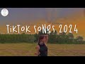 Tiktok songs 2024 🔥 Tiktok music 2024 ~ Best tiktok songs