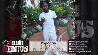 Popcaan - Fully Auto (Raw) Kick Off Riddim - July 2016