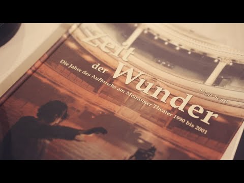 Zeit der Wunder - Das Meininger Theater in Wandel der Zeit