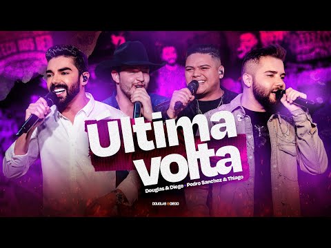 Douglas e Diego - ÚLTIMA VOLTA part. @PedroSanchezeThiago | DVD Buteco dos DeD