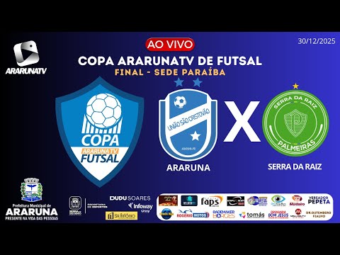 COPA ARARUNATV DE FUTSAL - UNIÃO SÃO CRISTOVÃO X PALMEIRAS | FINAL - Sede PB