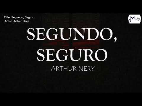 Segundo, Seguro - Arthur Nery (Lyrics)