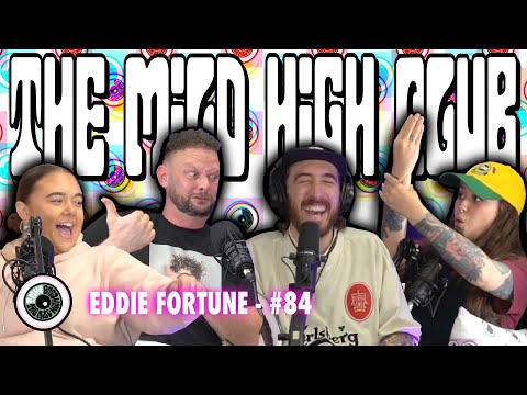 The Mild High Club w/Eddie Fortune - #84