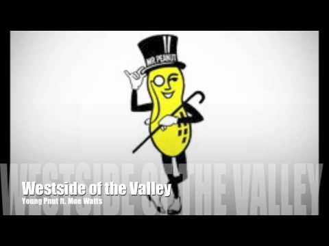 Westide of the Valley ft. Moe Watts - Young Pnut